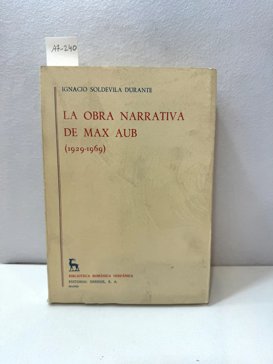 La obra narrativa de Max Aub (1929-1969).