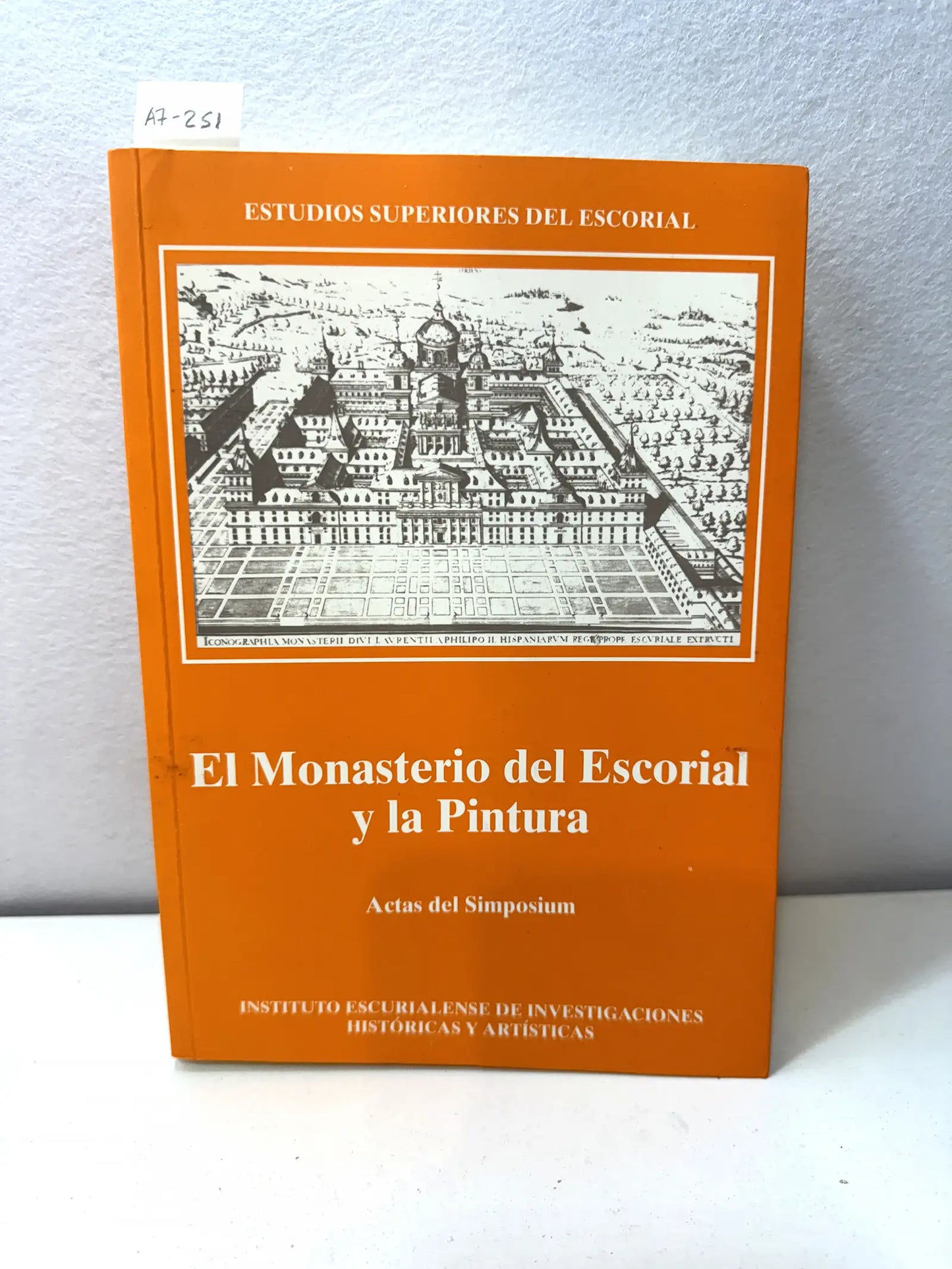 El Monasterio del Escorial y la Pintura. Actas del Simposium.