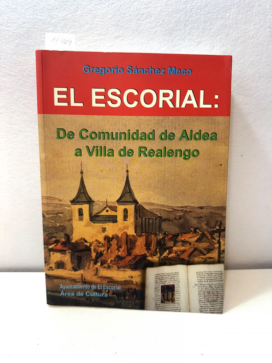 El Escorial: de comunidad de aldea a villa de realengo.