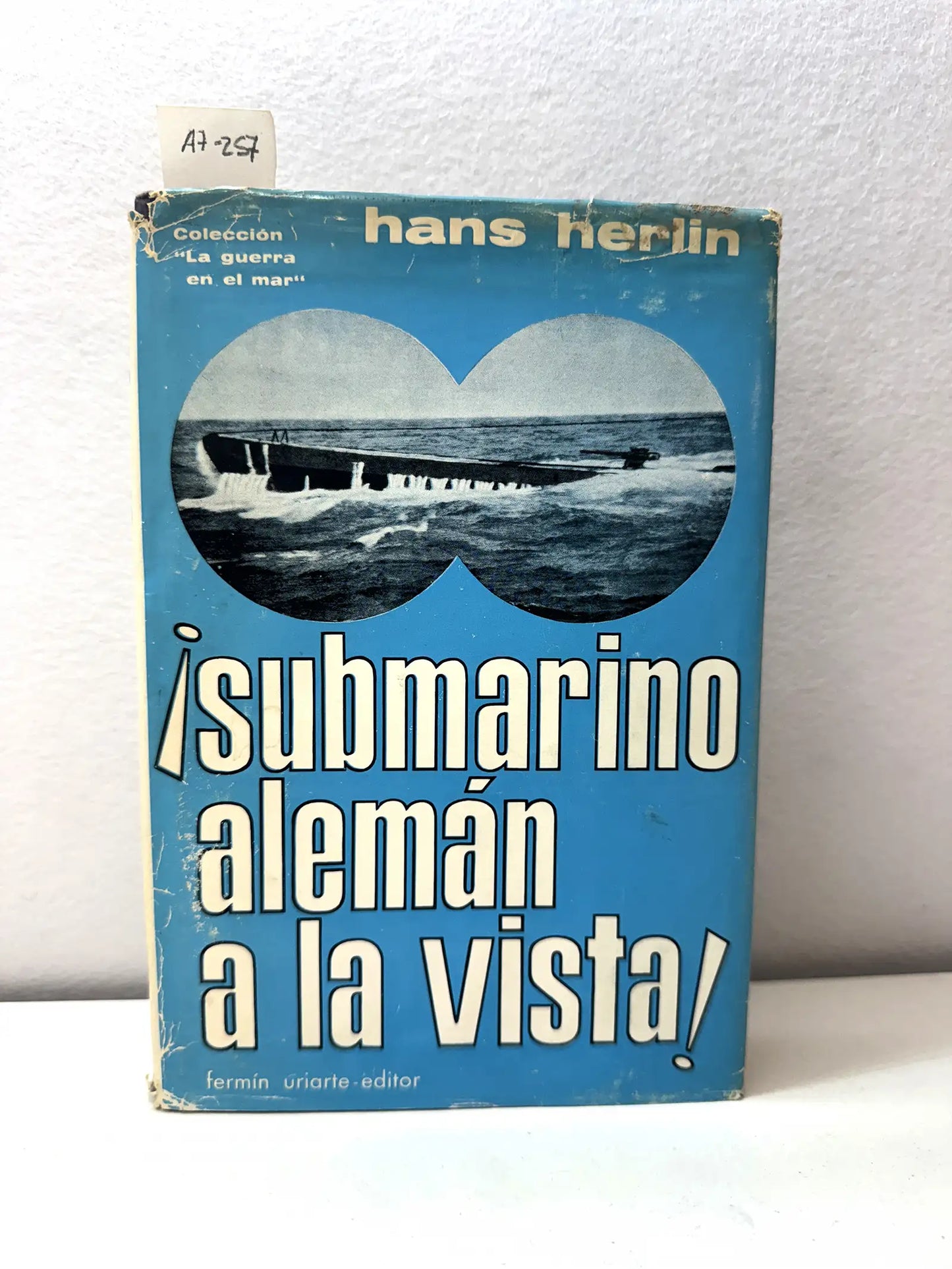 ¡Submarino alemán a la vista!.
