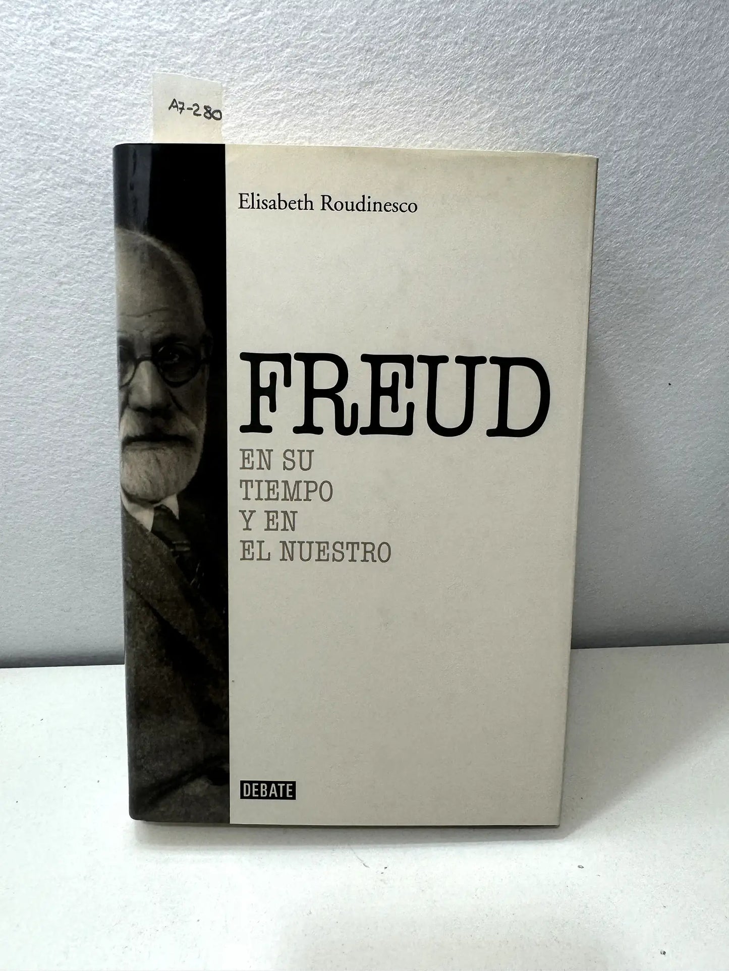 Freud en su tiempo y en el nuestro.