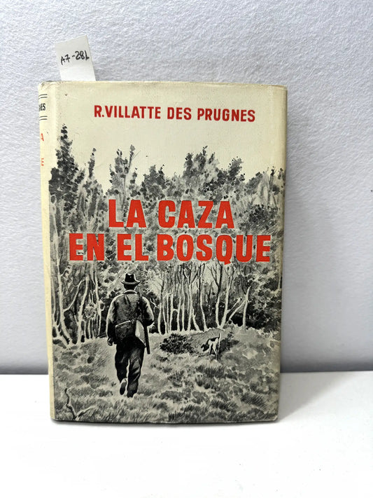 La caza en el bosque.