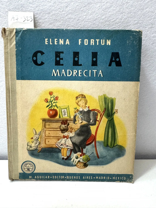 Celia madrecita.