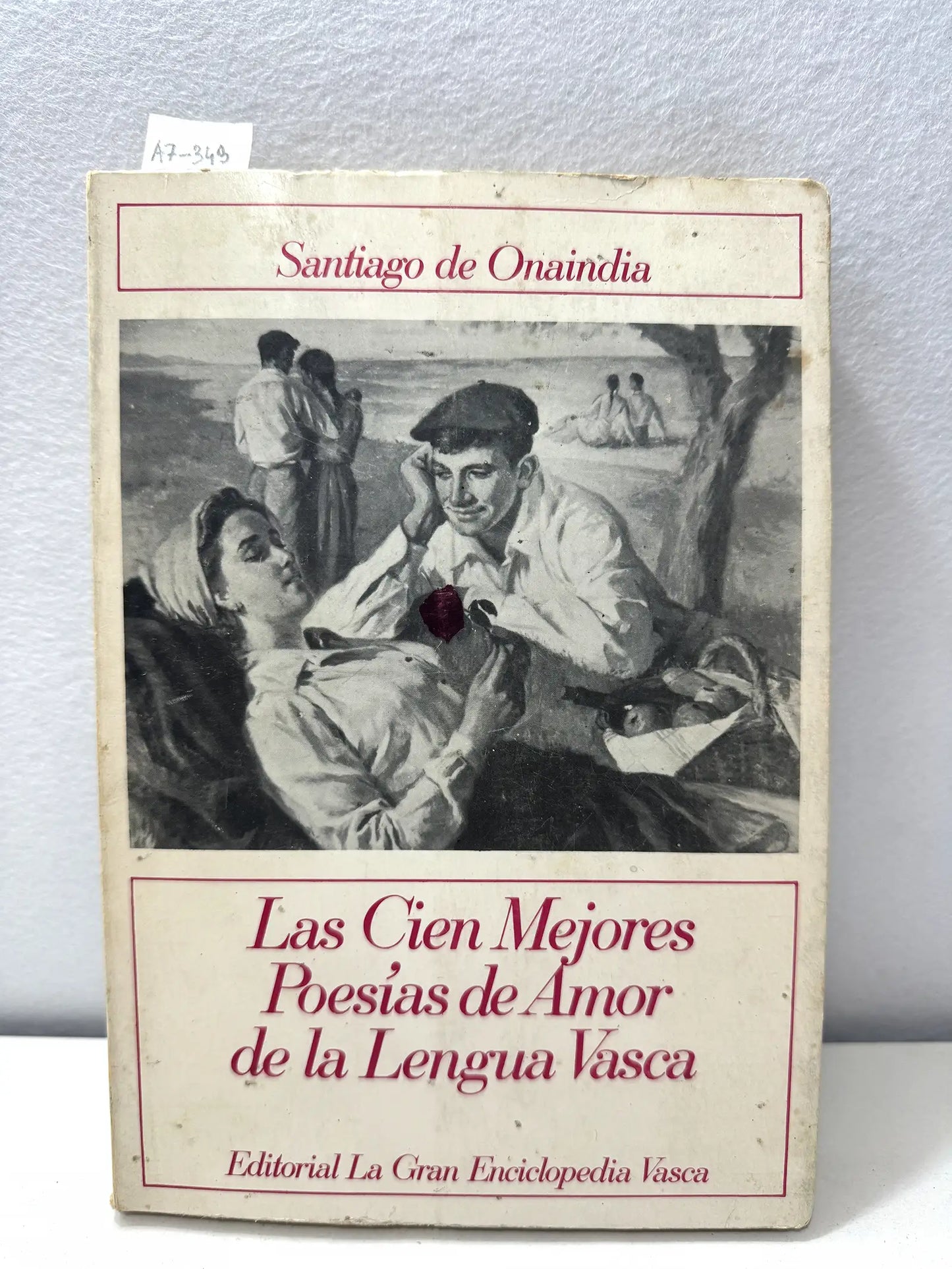 Las Cien Mejores Poesías de Amor de la Lengua Vasca.