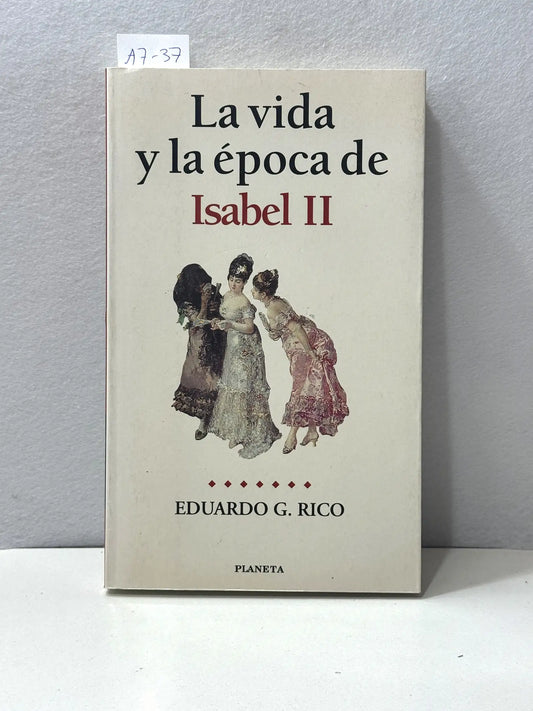 La vida y la época de Isabel II.