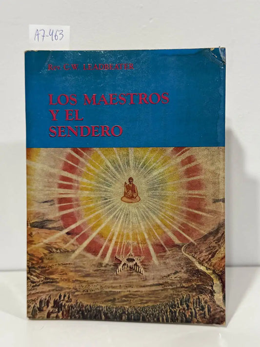 Los Maestros y el Sendero. — LEADBEATER, C. W. {Charles Webster}.