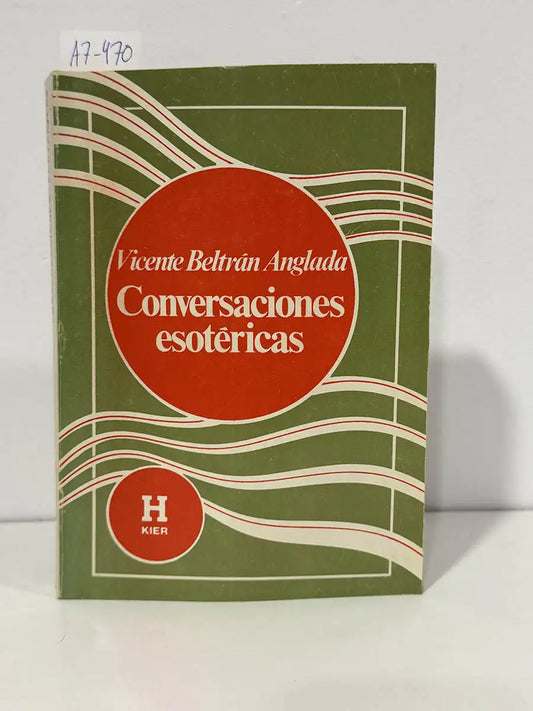 Conversaciones esotéricas. — BELTRÁN ANGLADA, Vicente.