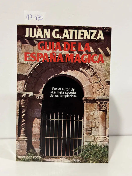 Guía de la España mágica. — G. ATIENZA, Juan.