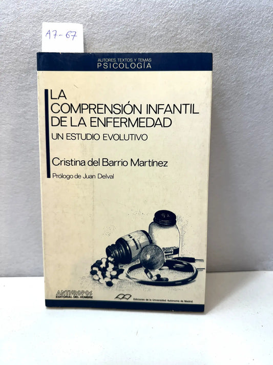 La comprensión infantil de la enfermedad. Un estudio evolutivo.