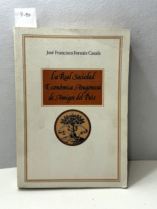 La Real Sociedad Económoca Aragonesa de Amigos del País.
