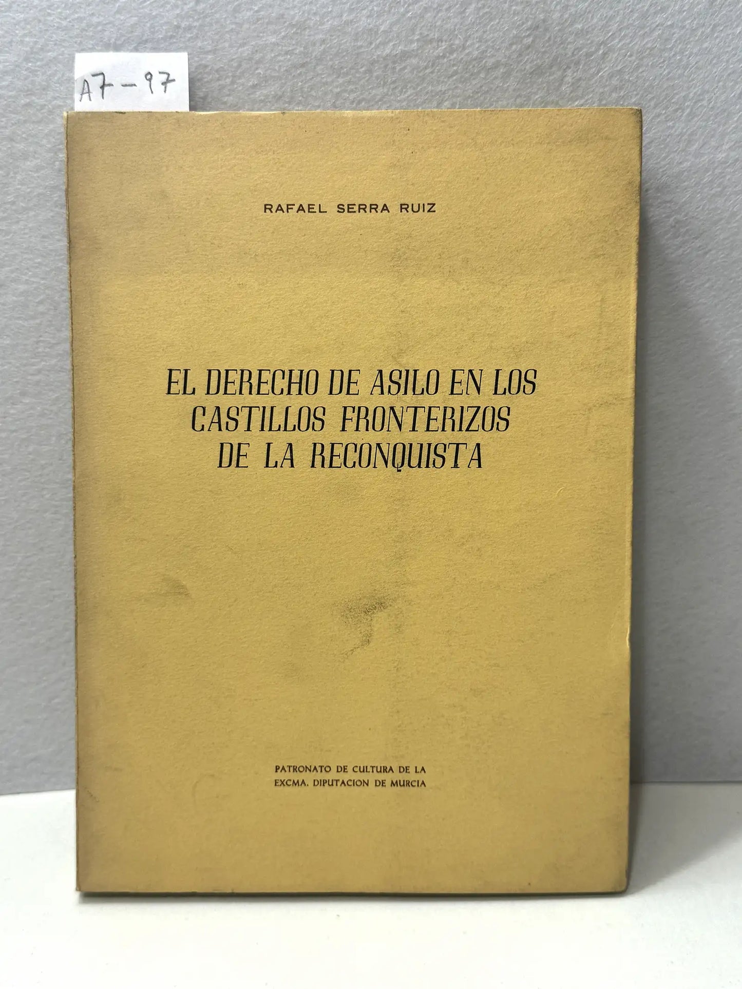 El derecho de asilo en los castillos fronterizos de la Reconquista.