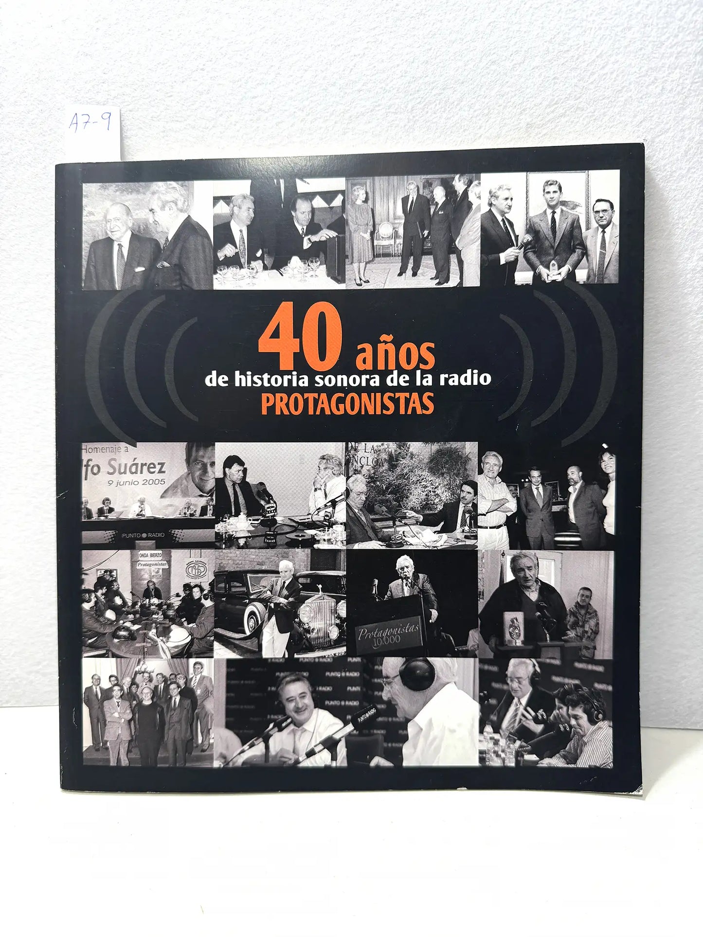 40 años de historia sonora de la radio. Protagonistas.