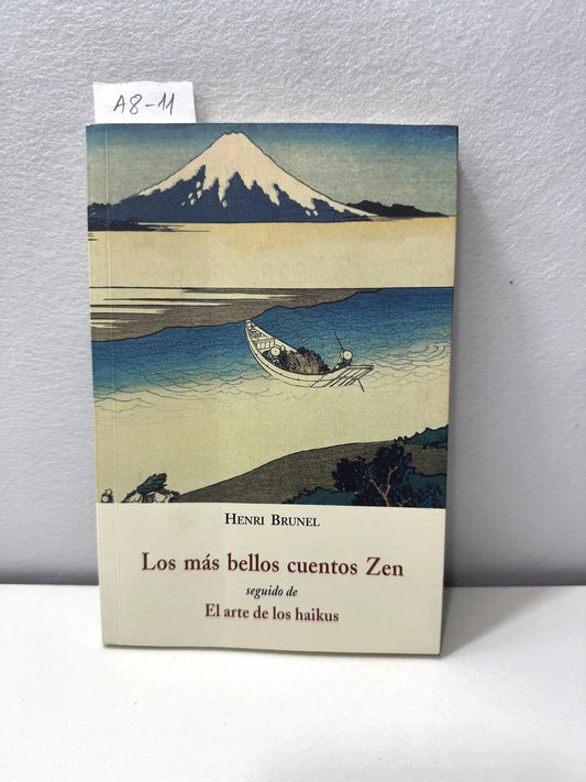 Los más bellos cuentos zen seguido de el arte de los haikus.