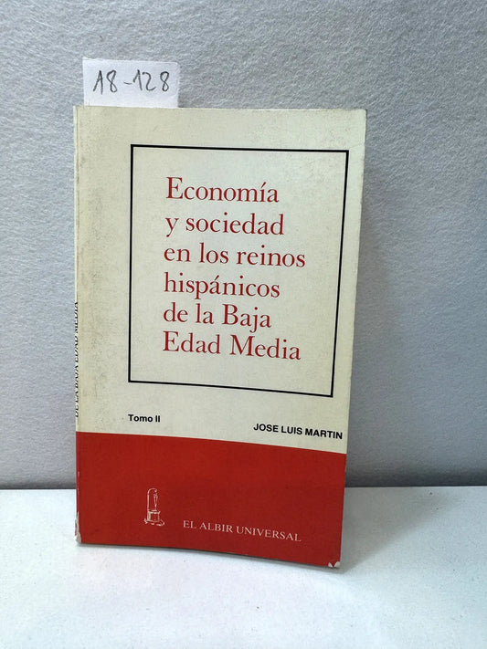 Economía y sociedad en los reinos hispánicos de la Baja Edad Media. Tomo II.