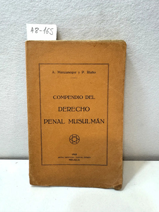 Compendio del derecho penal musulmán. Preámbulo de Adolfo Vallespinosa Vior. Tomo I.