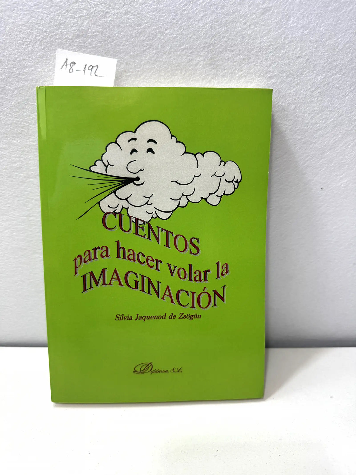 Cuentos para hacer volar la imaginación. — ZSÖGÖN, Silvia Jaquenod de: