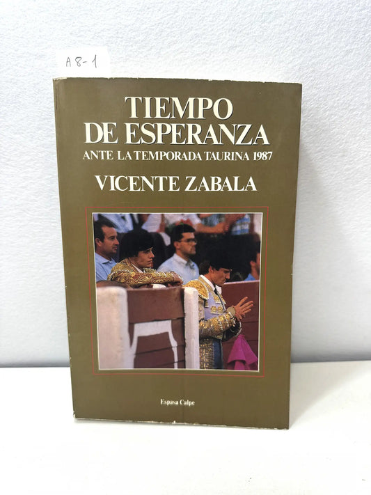 Tiempo de esperanza ante la temporada taurina. 1987.