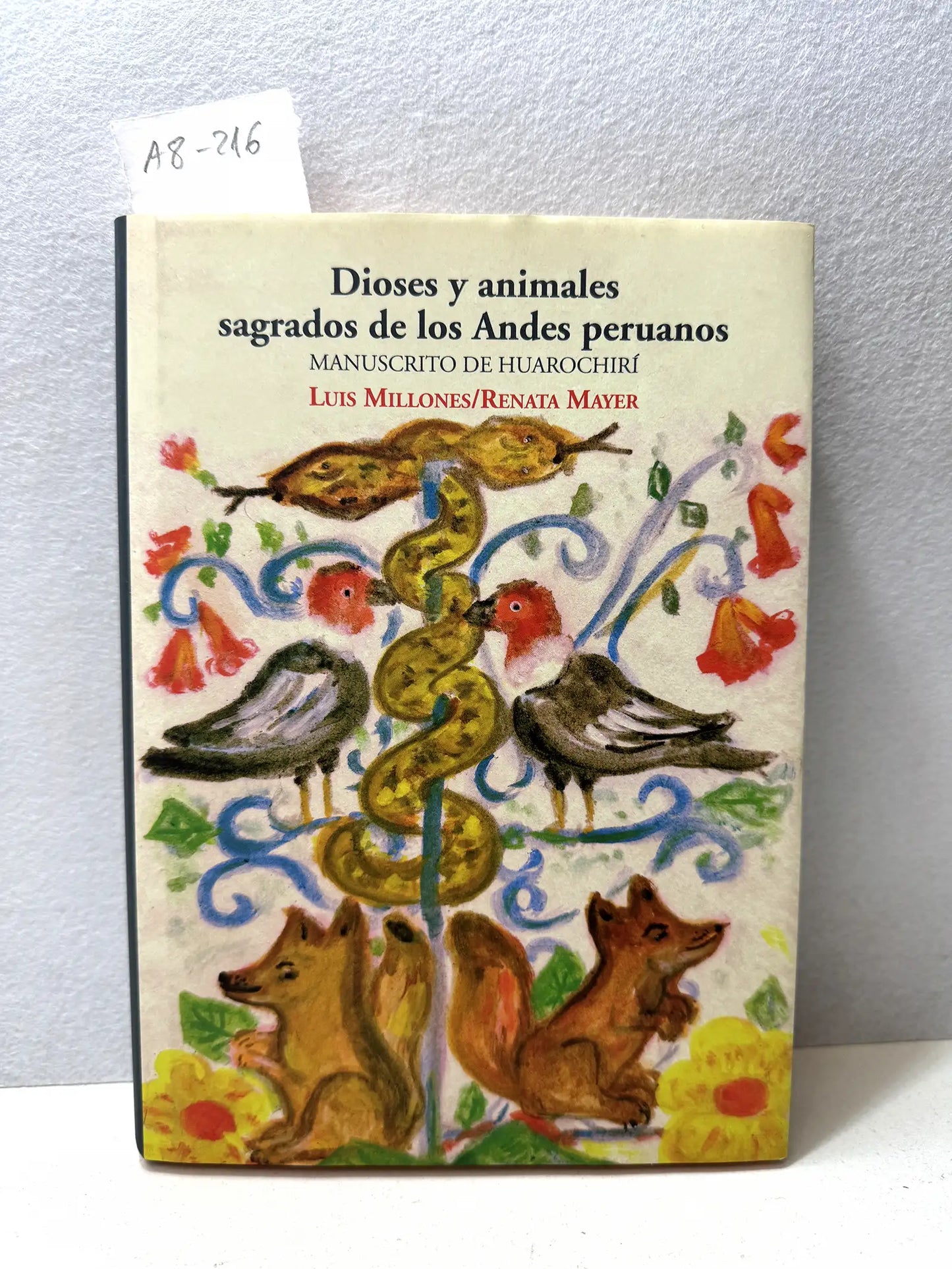 Dioses y animales sagrados de los Andes peruanos. Manuscrito de Huarochirí.