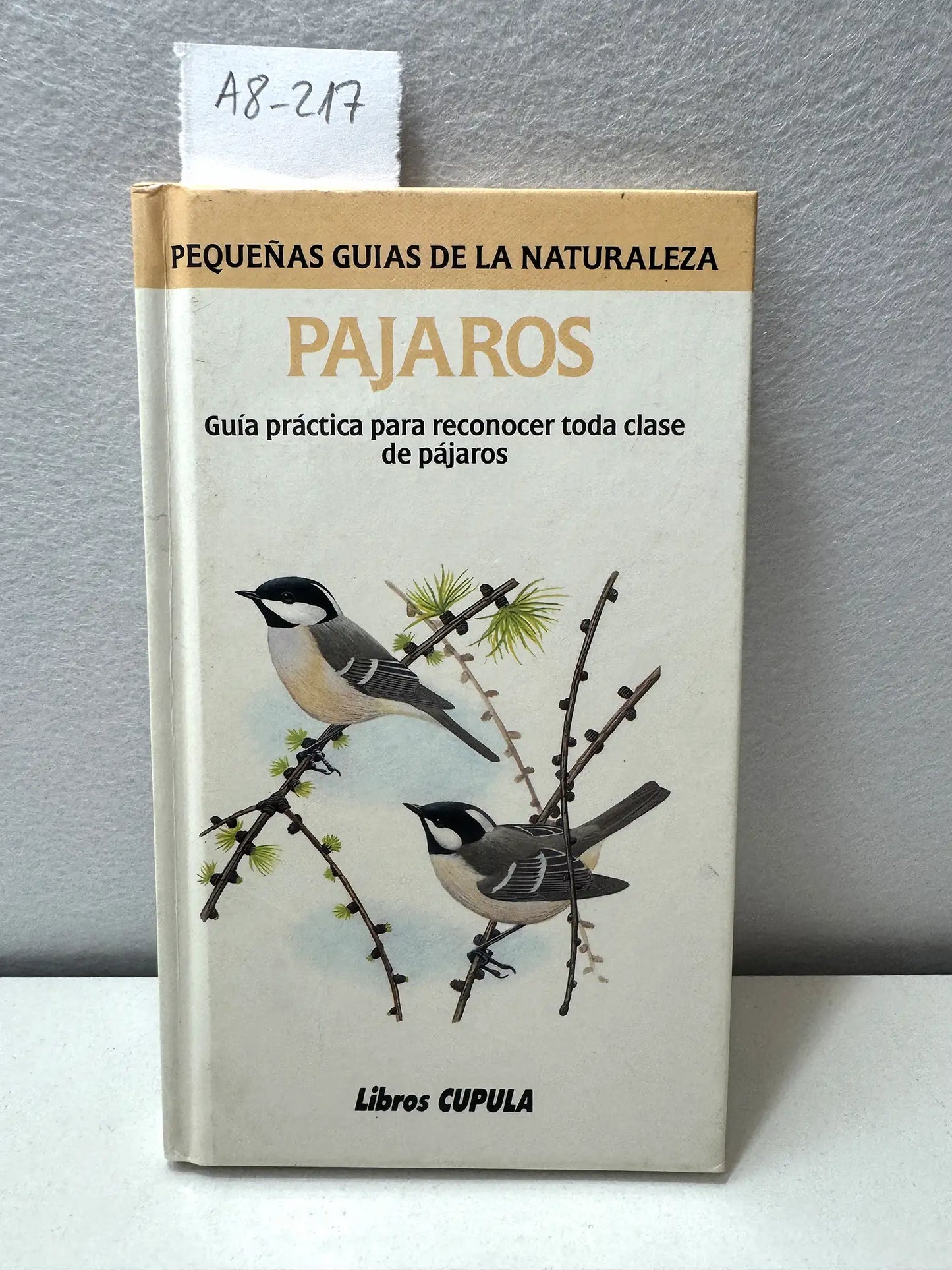 Pájaros. Guía práctica para reconocer toda clase de pájaros.