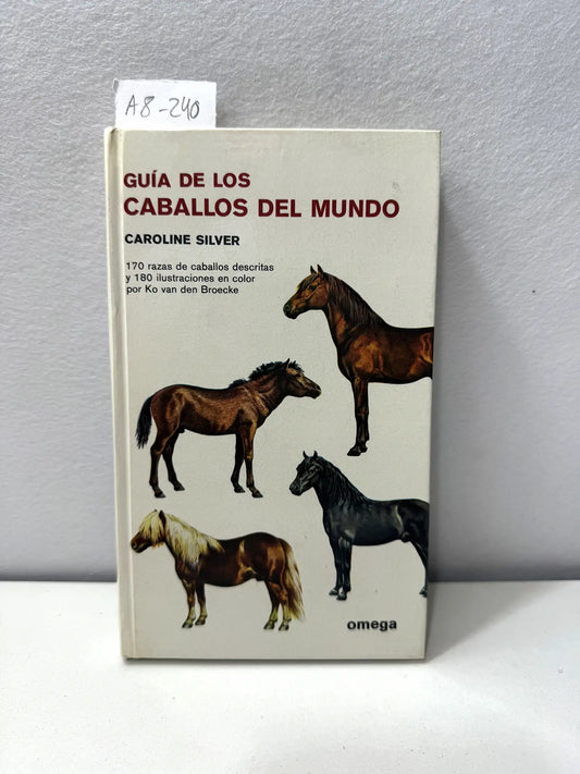 Guía de los caballos del mundo.