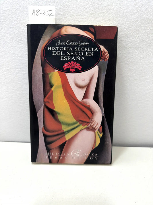 Historia secreta del sexo en España.