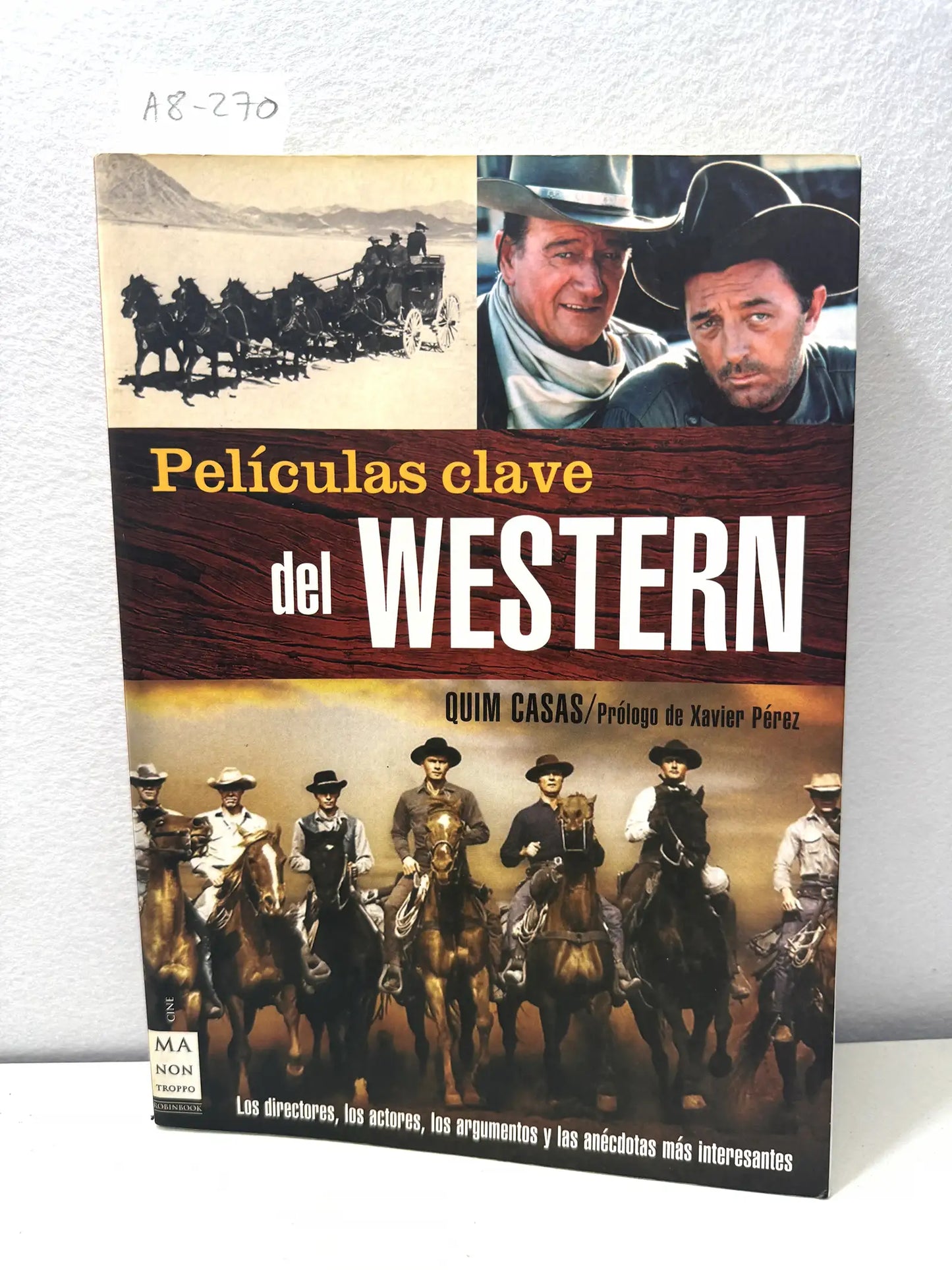 Películas clave del western. Prólogo de Xavier Pérez.