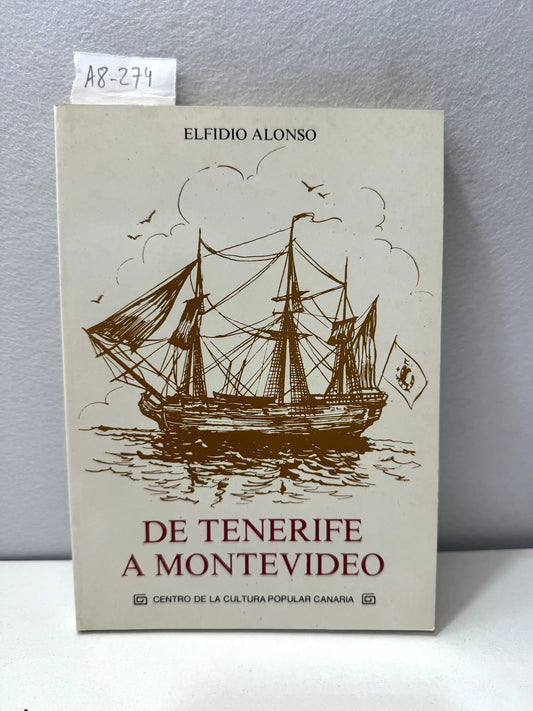 De Tenerife a Monteviedo. — ALONSO, Elfidio:
