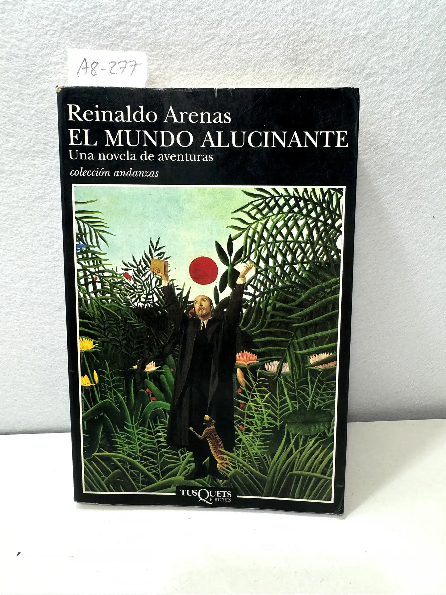El mundo alucinante. Una novela de aventuras.