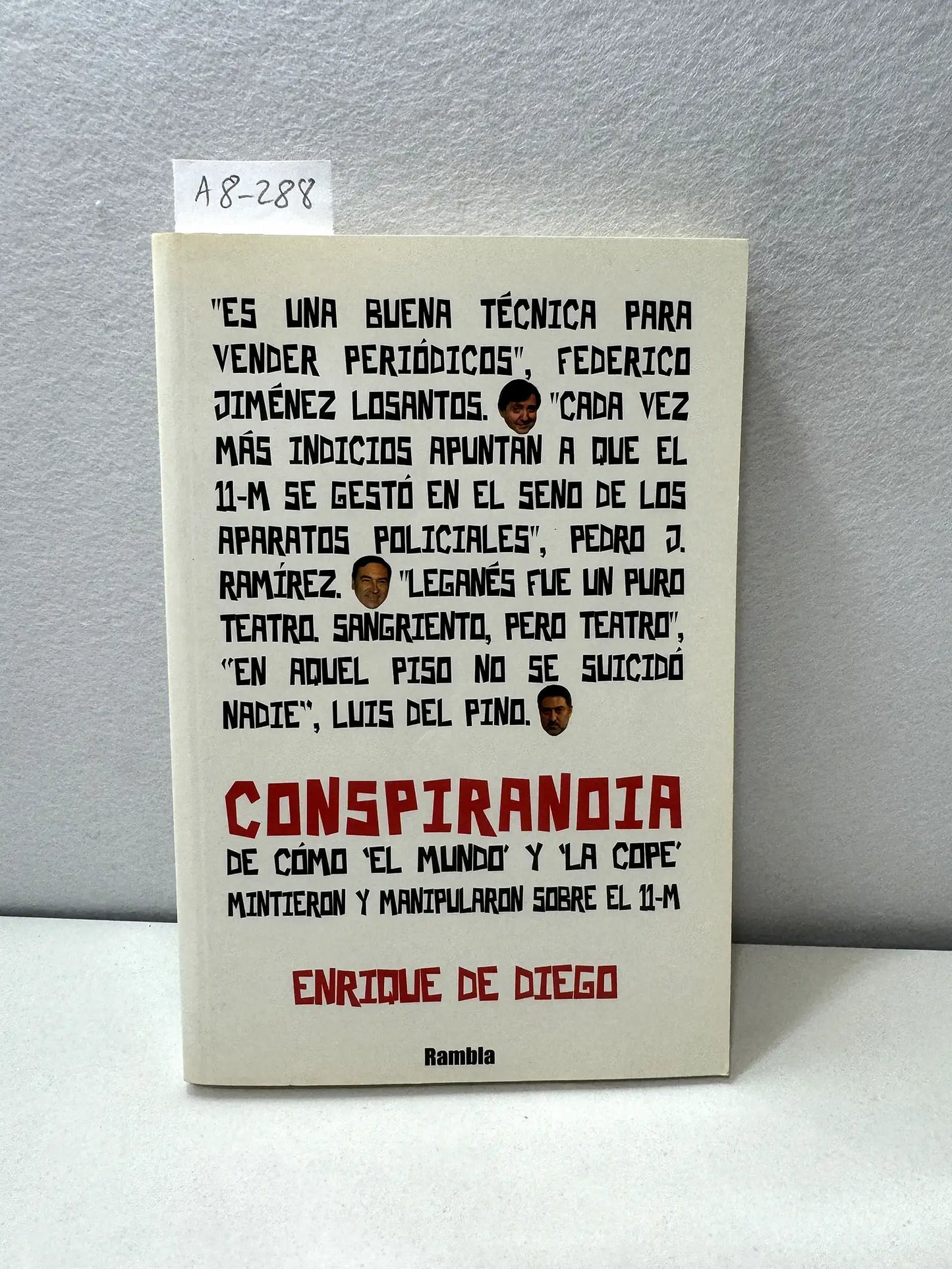 Conspirandia, de cómo el Mundo y la Cope mientieron y manipularon sobre el 11-M.