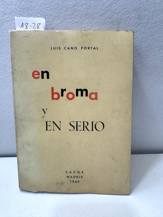 En broma y en serio. Anécdotas castrenses de humor y moral.