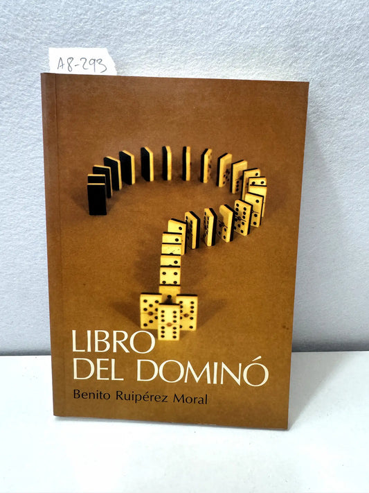 El libro del dominó. — RUIPÉREZ MORAL, Benito: