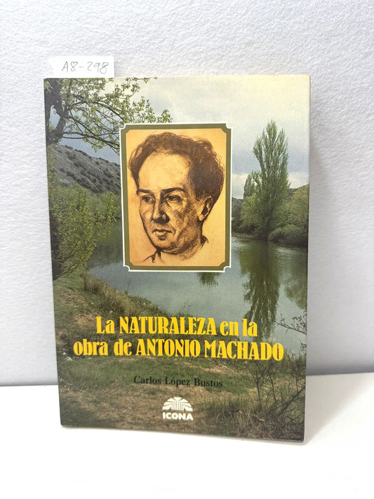 La naturaleza en la obra de Antonio Machado.