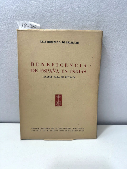 Beneficiencia de España en Indias (avance para su estudio)