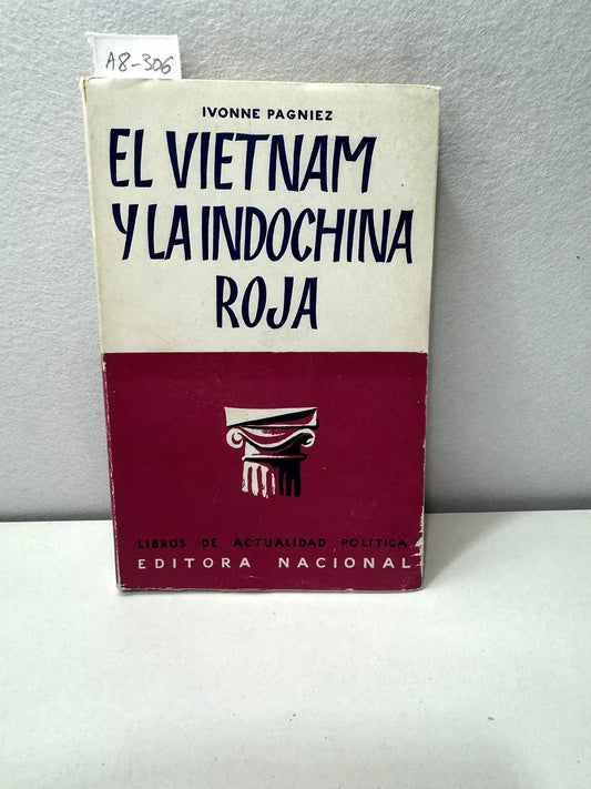 El Vietnam y la Indochina Roja. — PAGNIEZ, Ivonne: