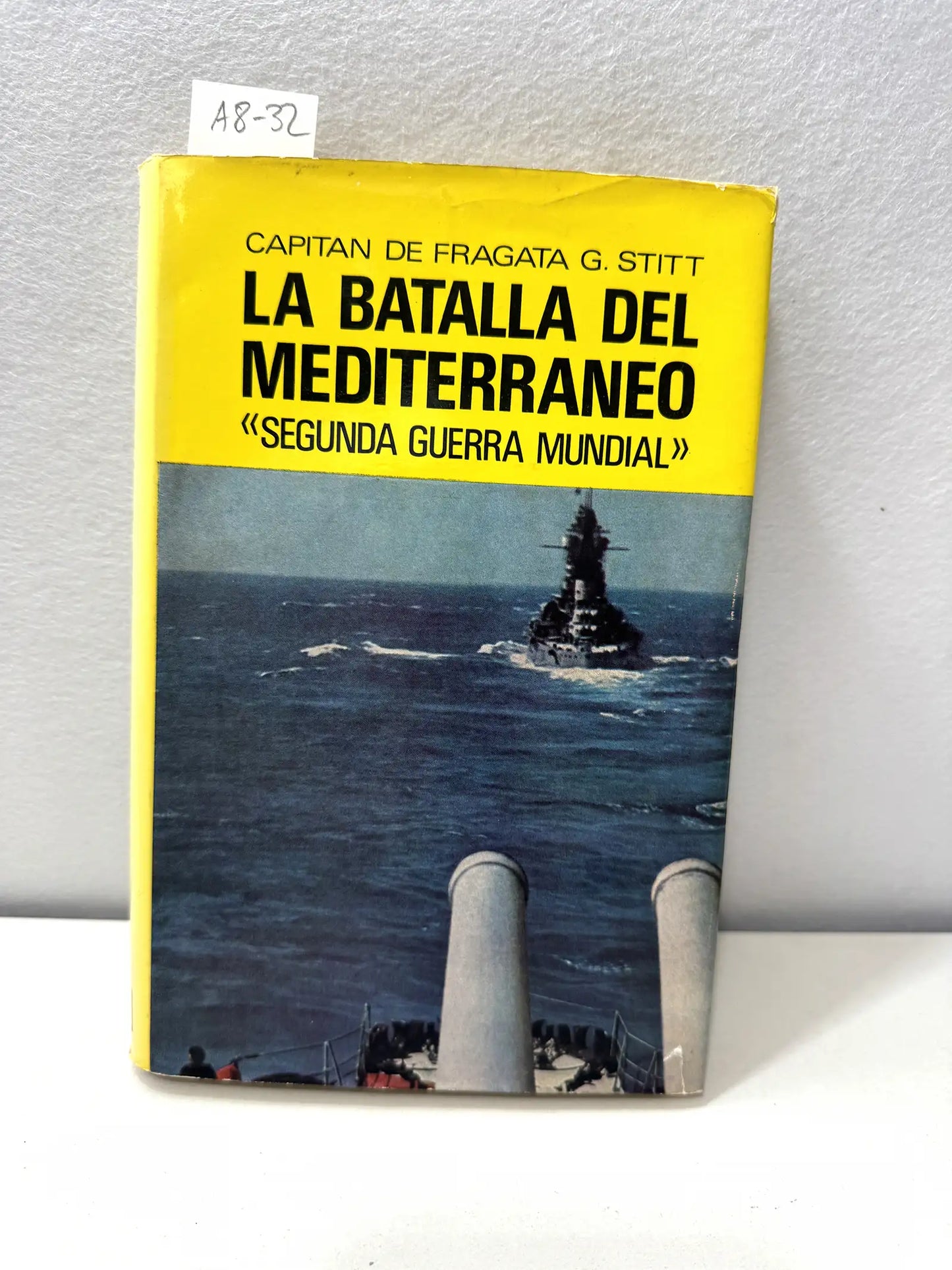 La Batalla del Mediterráneo (Segunda Guerra Mundial).