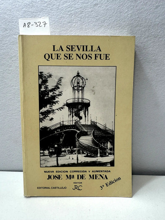 La Sevilla que se nos fue.