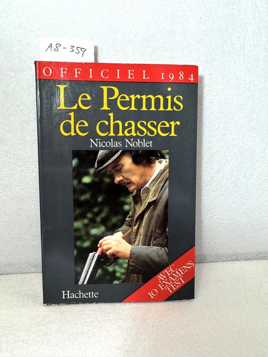 Le permis de chasser. — NOBLET, Nicolas:
