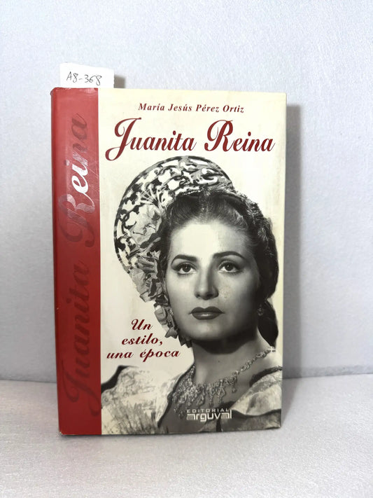 Juanita Reina. Un estilo, una época.