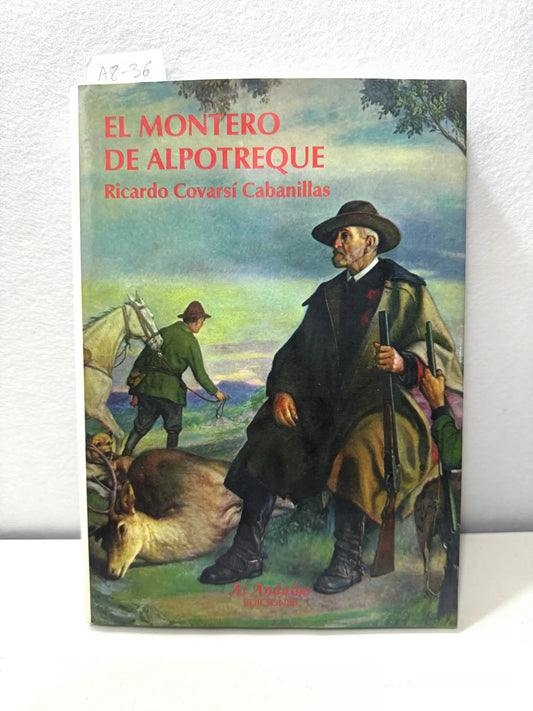 El montero de Alpotreque.