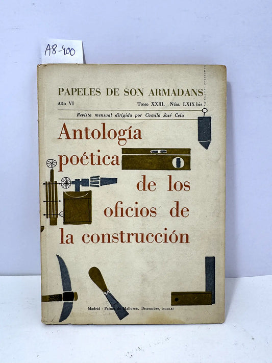 Revista mensual Papeles de Son Armadans, año VI, tomo XXIII, nº LXIX BIS: Antología poética de lOs oficios de la Construcción.
