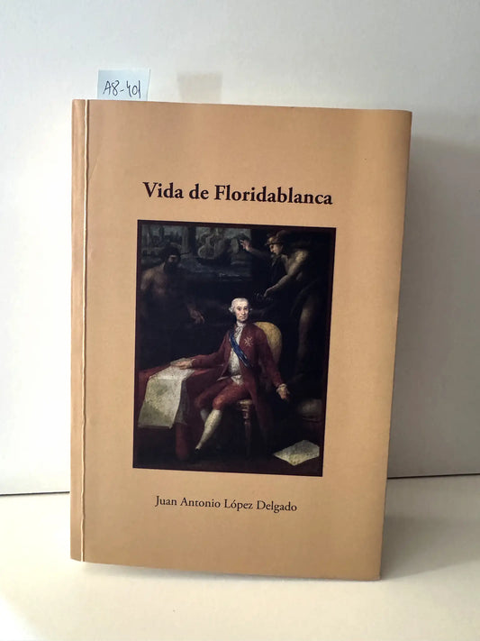 Vida de Floridablanca.