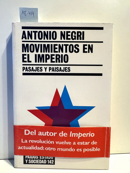 Movimientos en el Imperio. Pasajes y paisajes.