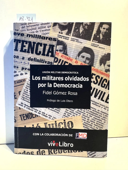 Unión Militar Democrática. Los militares olvidados por la Democracia.