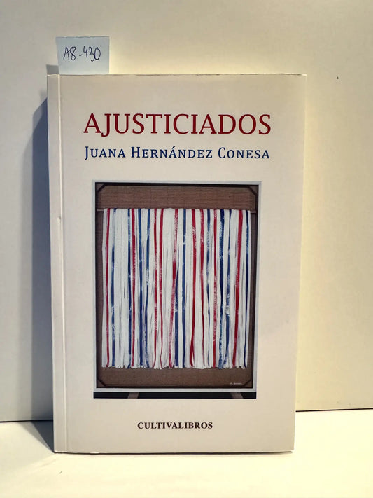 Ajusticiados.