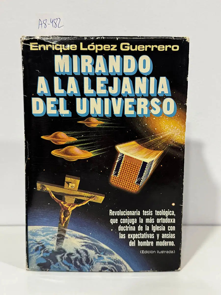 Mirando a la lejanía del universo. — LÓPEZ GUERRERO, Enrique.