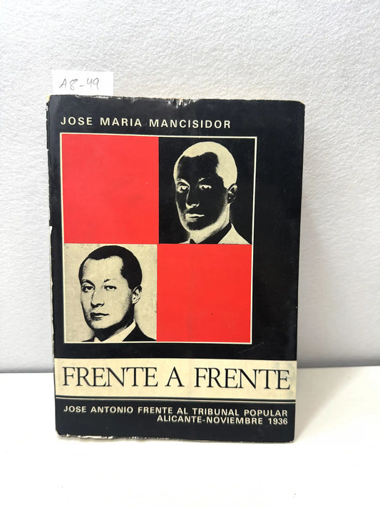 Frente a frente. Prólogo de Miguel Primo de Rivera y Sáenz de Heredia.