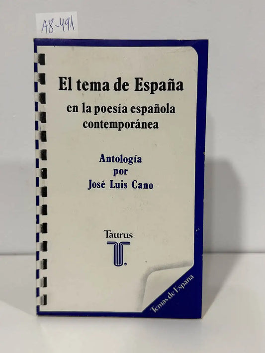El tema de España en la poesía española contemporánea. — CANO, José Luis.