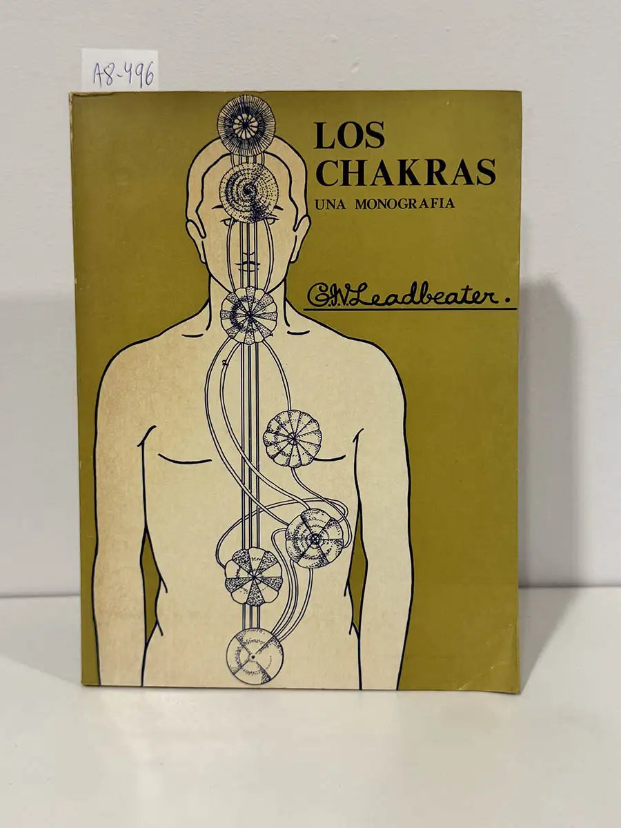 Los chakras. Una monografía. — LEADBEATER, C. W.