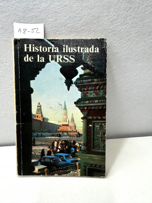 Historia ilustrada de la URSS.