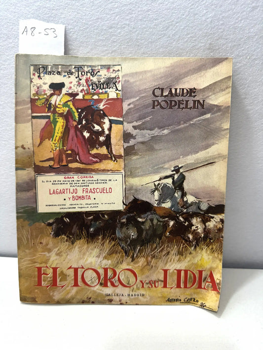 El toro y su lidia.